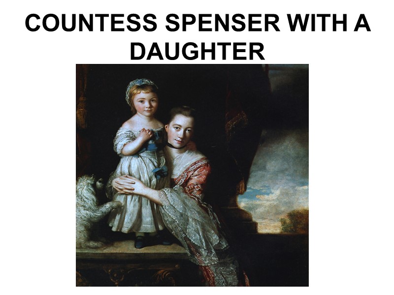 COUNTESS SPENSER WITH A DAUGHTER
